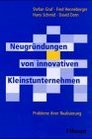 Neugrndungen von innovativen Kleinstunternehmen Probleme ihrer Realisierung