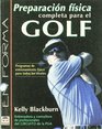 Preparacion Fisica Completa Para El Golf