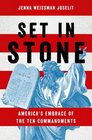 Set in Stone America's Embrace of the Ten Commandments