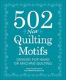 502 New Quilting Motifs Designs for Hand or Machine Quilting