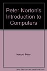 Annotated Instructor's Edition to accompany Peter Norton's Introduction to Computers