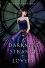A Darkness Strange and Lovely (Something Strange and Deadly, Bk 2)