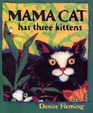 Mama Cat has Three Kittens