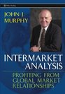 Intermarket Analysis : Profiting from Global Market Relationships  (Wiley Trading)