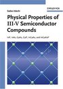 Physical Properties of IIIV Semiconductor Compounds  InP InAs GaAs GaP InGaAs and InGaAsP