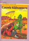 Cosmic Kidnappers