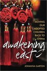 Awakening East: Moving our Adopted Children Back to China