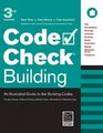 Code Check Building 3rd Edition An Illustrated Guide to the Building Codes