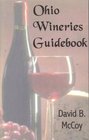 Ohio Wineries Guidebook