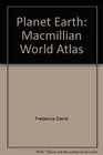 Planet Earth Macmillian World Atlas