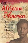 Africans in America America's Journey through Slavery