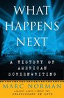 What Happens Next A History of American Screenwriting