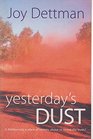 Yesterday's Dust