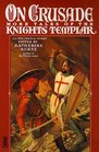 On Crusade : More Tales of the Knights Templar (Tales of the Knights Templar)