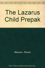 The Lazarus Child Prepak