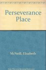 Perseverance Place