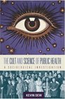 The Cult and Science of Public Health A Sociological Investigation