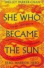 She Who Became the Sun (Radiant Emperor, Bk 1)