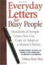 Everyday Letters for Busy People Hundreds of Sample Letters You Can Copy or Adapt at a Minute's Notice