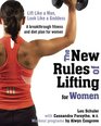 The New Rules of Lifting for Women Lift Like a Man Look Like a Goddess