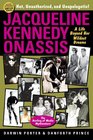 Jacqueline Kennedy Onassis A Life Beyond Her Wildest Dreams