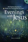 Evenings with Jesus A Prayer Book of 100 Devotions for a Restful Night's Sleep in God's Grace