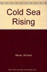 Cold Sea Rising