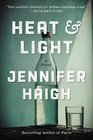 Heat and Light A Novel