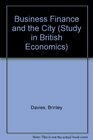 Business Finance and the City