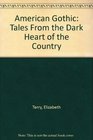 American Gothic Tales From the Dark Heart of the Country