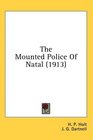 The Mounted Police Of Natal