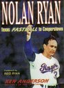 Nolan Ryan  Texas Fastball to Cooperstown