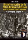 Histoire Secrte de la 101st Airborne Division Avenging Eagles