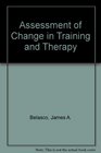 Assessment of Change in Training and Therapy