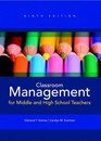 Classroom Management for Middle and High School Teachers Plus MyEducationLab with Pearson eText