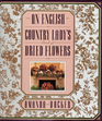 An English Country Lady's Book of Dried Flowers