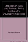 Stabilization Debt and Reform Policy Analysis for Developing Countries