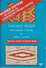 Navajo Rugs: Past, Present  Future