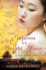 The Empress of Bright Moon (The Empress of Bright Moon Duology)