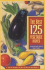 The Best 125 Vegetable Dishes
