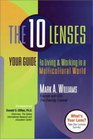 The 10 Lenses: Your Guide to Living  Working in a Multicultural World