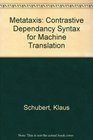 Metataxis Contrastive Dependancy Syntax for Machine Translation