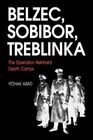 Belzec Sobibor Treblinka
