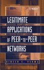 Legitimate Applications of PeertoPeer Networks