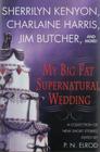 My Big Fat Supernatural Wedding