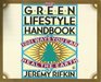 The Green Lifestyle Handbook 1001 Ways to Heal the Earth