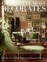 Charlotte Moss Decorates The Art of Creating Elegant and Inspired Rooms
