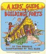 A Kid's Guide to Building Forts
