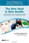 The New Ideal in Skin Health