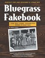 Bluegrass Fakebook 150 All TimeFavorites Includes 50 Gospel Tunes